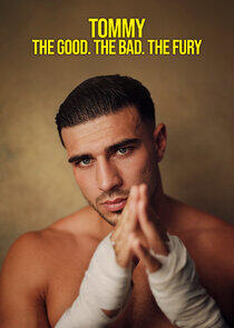 Tommy: The Good. The Bad. The Fury