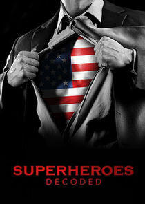 Superheroes Decoded Superheroes Decoded