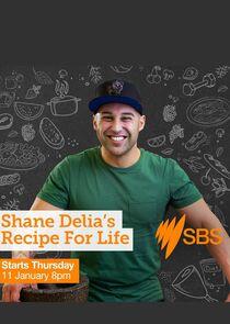 Shane Delia's Recipe for Life Shane Delia's Recipe for Life