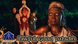Lawful Good Paladin Lawful Good Paladin