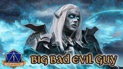 Big Bad Evil Guy Big Bad Evil Guy