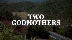 Two Godmothers Two Godmothers