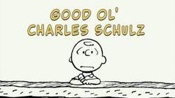 Good Ol' Charles Schulz Good Ol' Charles Schulz