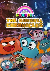 The Gumball Chronicles The Gumball Chronicles