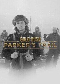 Gold Rush: Parker's Trail - Season 1 Gold Rush: Parker's Trail - Season 1