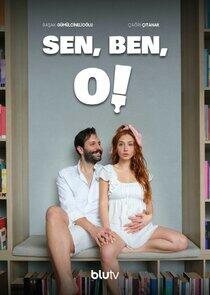 Sen, Ben, O! Sen, Ben, O!