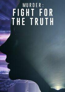 Murder: Fight for the Truth Murder: Fight for the Truth