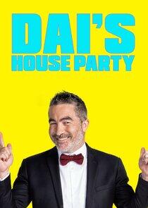 Dai's House Party Dai's House Party