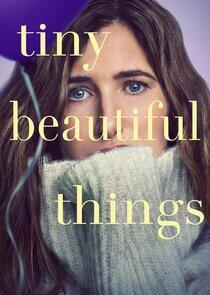 Tiny Beautiful Things Tiny Beautiful Things