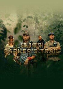 Gold Rush: Parker's Trail - Season 2 Gold Rush: Parker's Trail - Season 2