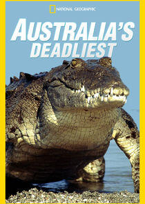 Australia's Deadliest Australia's Deadliest