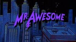 Mr. Awesome
