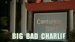 Big Bad Charlie