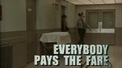 Everybody Pays the Fare