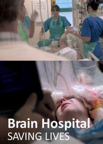 Brain Hospital: Saving Lives Brain Hospital: Saving Lives