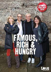 Famous, Rich and Hungry Famous, Rich and Hungry