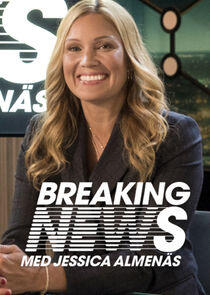 Breaking News Med Jessica Almenäs Breaking News Med Jessica Almenäs