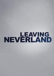 Leaving Neverland Leaving Neverland
