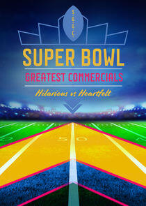Super Bowl's Greatest Commercials Super Bowl's Greatest Commercials