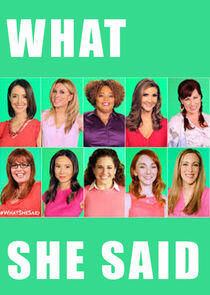 #WhatSheSaid #WhatSheSaid
