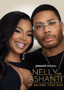 Nelly & Ashanti: We Belong Together Nelly & Ashanti: We Belong Together