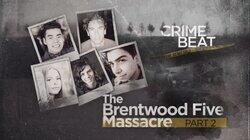 The Brentwood Five Massacre, Part 2 The Brentwood Five Massacre, Part 2