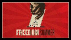 Freedom Summer Freedom Summer