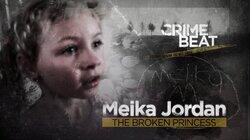 Meika Jordan: The Broken Princess Meika Jordan: The Broken Princess