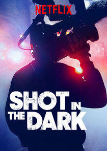 Shot in the Dark Shot in the Dark