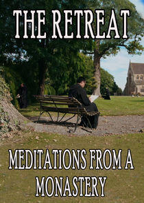 Retreat: Meditations from a Monastery Retreat: Meditations from a Monastery