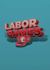 Labor Games Labor Games