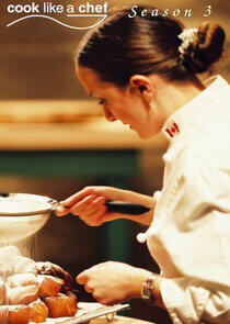 Cook Like a Chef - Season 3 Cook Like a Chef - Season 3