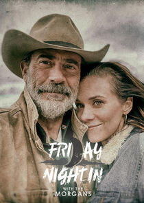Friday Night In with The Morgans Friday Night In with The Morgans