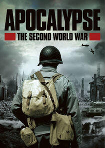 Apocalypse: La 2e Guerre mondiale - Season 1 Apocalypse: La 2e Guerre mondiale - Season 1