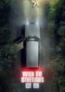 When the Streetlights Go On - Season 1 When the Streetlights Go On - Season 1