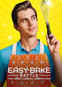 Easy-Bake Battle: The Home Cooking Competition Easy-Bake Battle: The Home Cooking Competition