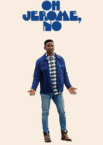Oh Jerome, No Oh Jerome, No