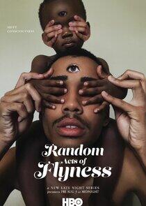 Random Acts of Flyness - Season 1 Random Acts of Flyness - Season 1