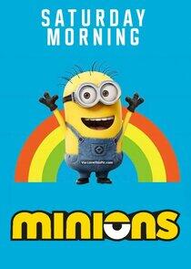 Saturday Morning Minions Saturday Morning Minions