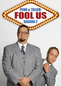 Penn & Teller: Fool Us - Season 2 Penn & Teller: Fool Us - Season 2