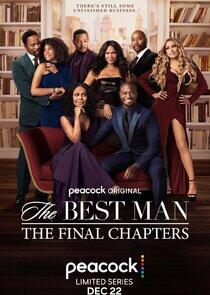 The Best Man: The Final Chapters - Season 1 The Best Man: The Final Chapters - Season 1