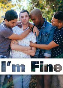 I'm Fine - Season 1 I'm Fine - Season 1