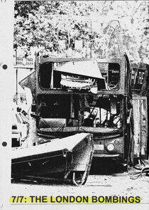 7/7: The London Bombings 7/7: The London Bombings