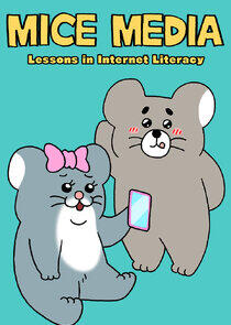 MICE MEDIA: Lessons in Internet Literacy MICE MEDIA: Lessons in Internet Literacy