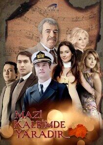 Mazi Kalbimde Yaradır Mazi Kalbimde Yaradır