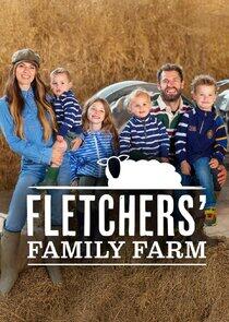 Fletcher's Family Farm - Season 2 Fletcher's Family Farm - Season 2