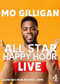Mo Gilligan's All Star Happy Hour Mo Gilligan's All Star Happy Hour
