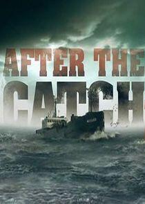 After the Catch - Season 7 After the Catch - Season 7
