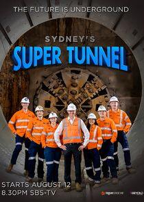 Sydney's Super Tunnel Sydney's Super Tunnel