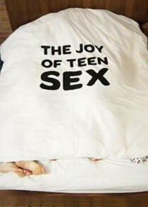 The Joy of Teen Sex The Joy of Teen Sex